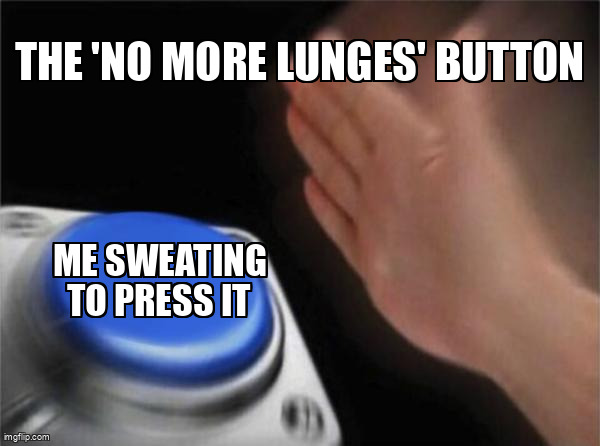 The struggle of loving gains but hating lunges.
