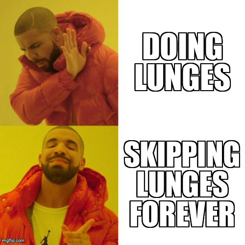 Drake knows lunges are the enemy.