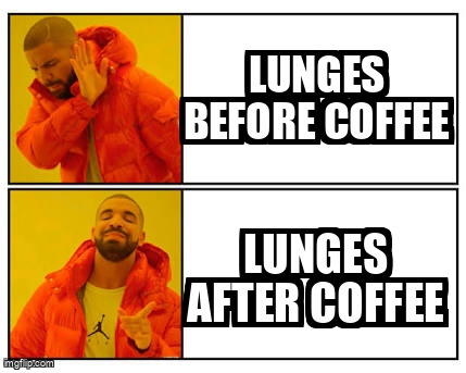 How coffee changes your lunge mood instantly.