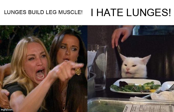 When science says lunges are good but your soul disagrees.